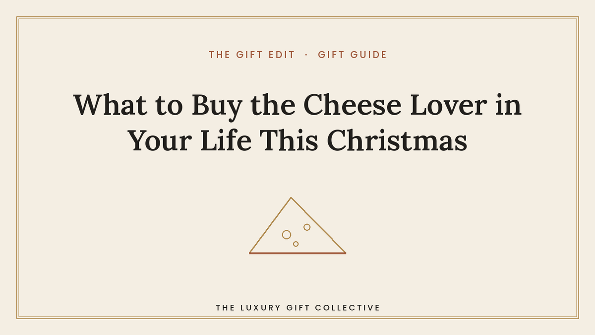 What to Buy the Cheese Lover in Your Life This Christmas
